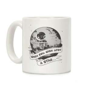 When You Wish Upon A Death Star Coffee Mug