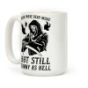 When You're Dead Inside But Still Funny As Hell Coffee Mug