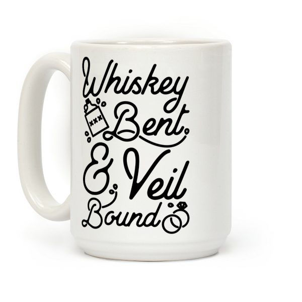 Whiskey Bent and Veil Bound Coffee Mug