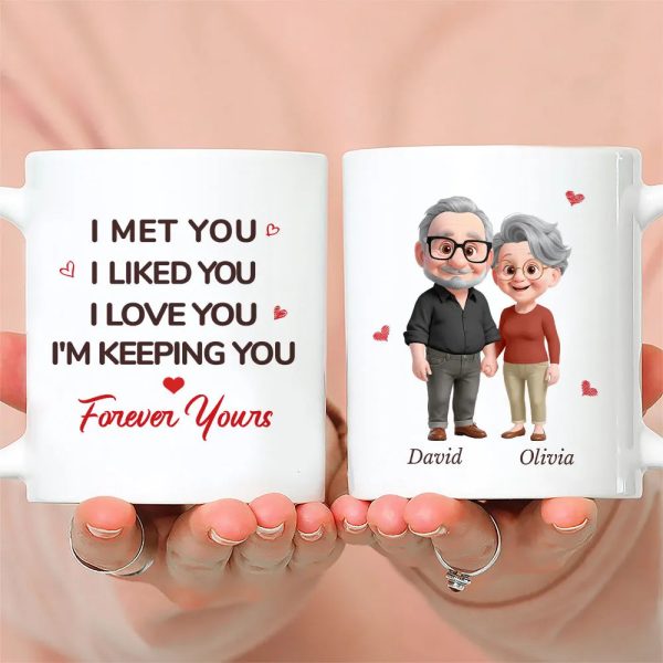 White Ceramic Mug Personalized With I Met You I Liked You I Love You I'm Keeping You Forever Yours Sweet Couple Gift For Coffee