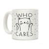 Who Cares Coffee Mug Who Cares Coffee Mug