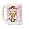 Who Needs A Guy When There's Chai Coffee Mug Who Needs A Guy When There's Chai Coffee Mug
