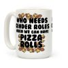 Who Needs Gender Rolls When We Can Have Pizza Rolls Coffee Mug Who Needs Gender Rolls When We Can Have Pizza Rolls Coffee Mug
