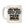Who Needs Gender Rolls When We Can Have Pizza Rolls Coffee Mug Who Needs Gender Rolls When We Can Have Pizza Rolls Coffee Mug