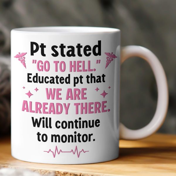 Will Continue To Monitor - Funny Nurse Gift Custom Scrubs - Personalized Mug Will Continue To Monitor - Funny Nurse Gift Custom Scrubs - Personalized Mug