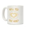 Will You Brie Mine? Coffee Mug Will You Brie Mine? Coffee Mug