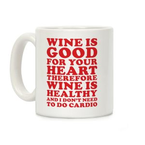 Wine is Good For Your Heart Coffee Mug