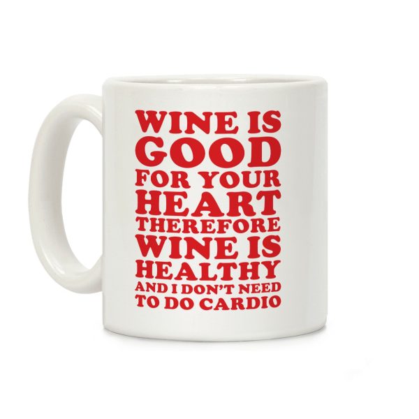 Wine is Good For Your Heart Coffee Mug Wine is Good For Your Heart Coffee Mug