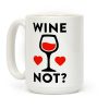 Wine Not Coffee Mug Wine Not Coffee Mug
