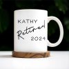 Wise Woman Happily Ever After Retirement Statement - Personalized Custom Coffee Mug - COL054_MG Wise Woman Happily Ever After Retirement Statement - Personalized Custom Coffee Mug - COL054_MG