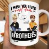 Wish You Lived Next Door - Gift For Siblings And Besties - Personalized Mug Wish You Lived Next Door - Gift For Siblings And Besties - Personalized Mug