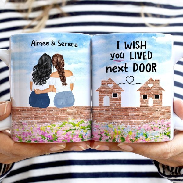 Wish You Lived Next Door - Gift For Sisters And Besties - Personalized White Edge-to-Edge Mug Wish You Lived Next Door - Gift For Sisters And Besties - Personalized White Edge-to-Edge Mug