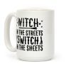 Witch In The Streets Switch In The Sheets Coffee Mug Witch In The Streets Switch In The Sheets Coffee Mug
