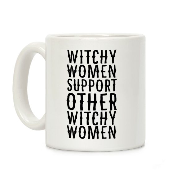 Witchy Women Support Other Witchy Women Coffee Mug Witchy Women Support Other Witchy Women Coffee Mug