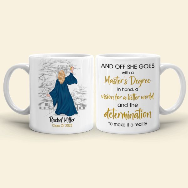 With A Master's Degree In Hand A Vision For A Better World, Graduation White Mug With A Master's Degree In Hand A Vision For A Better World, Graduation White Mug