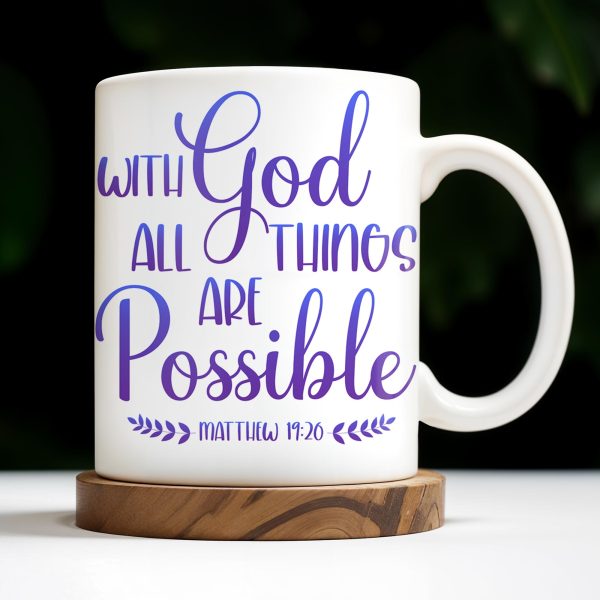 With God All Things Are Possible, Religious Quote - Personalized Custom Coffee Mug - FTH063_MG With God All Things Are Possible, Religious Quote - Personalized Custom Coffee Mug - FTH063_MG