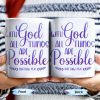 With God All Things Are Possible, Religious Quote - Personalized Custom Coffee Mug - FTH063_MG With God All Things Are Possible, Religious Quote - Personalized Custom Coffee Mug - FTH063_MG