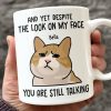 With My Expression Saying Enough - Friend Personalized Custom Mug - Christmas Gift, Birthday Gift For Best Friends, Family Members, Coworkers, Yourself With My Expression Saying Enough - Friend Personalized Custom Mug - Christmas Gift, Birthday Gift For Best Friends, Family Members, Coworkers, Yourself