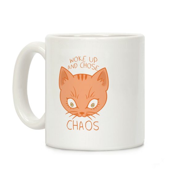 Woke Up And Chose Chaos Coffee Mug Woke Up And Chose Chaos Coffee Mug