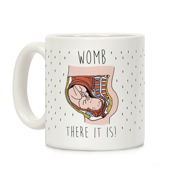 WOMB THERE IT IS Coffee Mug WOMB THERE IT IS Coffee Mug