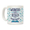 Women Who Read Are Dangerous (Blue) Coffee Mug Women Who Read Are Dangerous (Blue) Coffee Mug