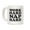Work Hard Nap Harder Coffee Mug Work Hard Nap Harder Coffee Mug