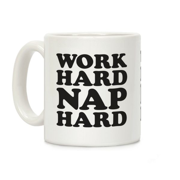 Work Hard Nap Harder Coffee Mug Work Hard Nap Harder Coffee Mug