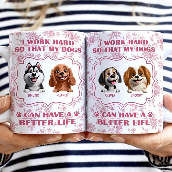 Work Hard So My Dogs Can Have - Personalized White Edge-to-Edge Mug Work Hard So My Dogs Can Have - Personalized White Edge-to-Edge Mug