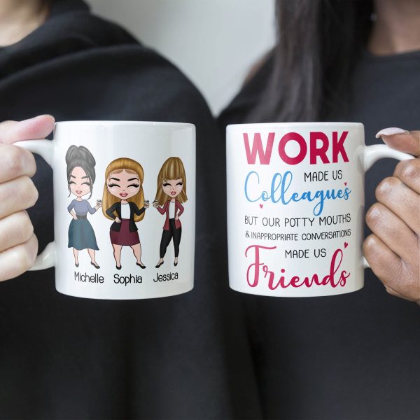 Work Made Us Colleagues - Personalized Mug - Birthday, Christmas Gift For Work Besties, Colleagues, BFF, Besties, Best Friends Work Made Us Colleagues - Personalized Mug - Birthday, Christmas Gift For Work Besties, Colleagues, BFF, Besties, Best Friends
