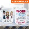Work Made Us Colleagues - Personalized Mug - Birthday, Christmas Gift For Work Besties, Colleagues, BFF, Besties, Best Friends Work Made Us Colleagues - Personalized Mug - Birthday, Christmas Gift For Work Besties, Colleagues, BFF, Besties, Best Friends
