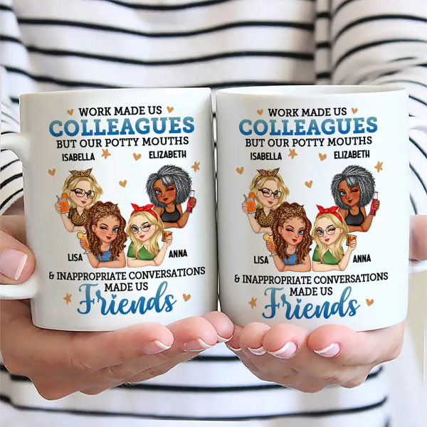 Work Made Us Colleagues - Personalized Mug Work Made Us Colleagues - Personalized Mug