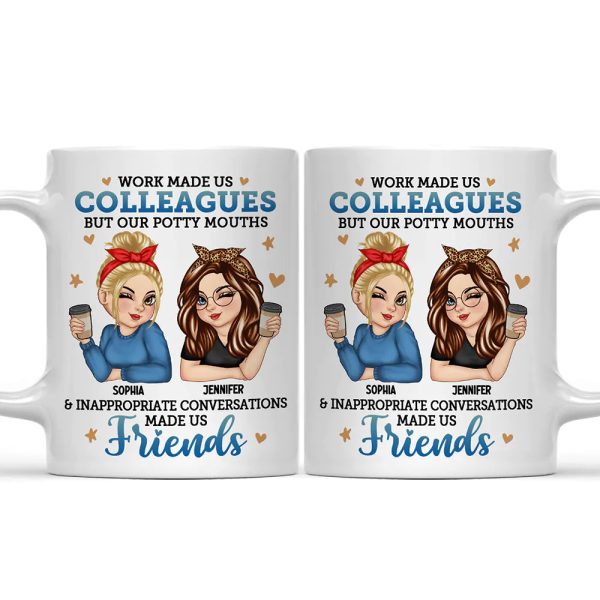 Work Made Us Colleagues - Personalized Mug Work Made Us Colleagues - Personalized Mug