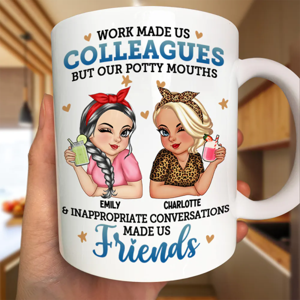 Work Made Us Colleagues - Personalized Mug Work Made Us Colleagues - Personalized Mug