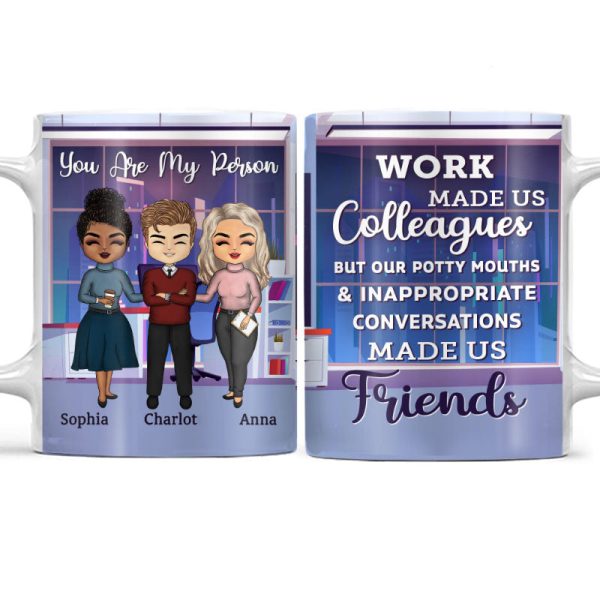Work Made Us Colleagues Friends - BFF Bestie Gift - Personalized Custom White Edge-to-Edge Mug Work Made Us Colleagues Friends - BFF Bestie Gift - Personalized Custom White Edge-to-Edge Mug
