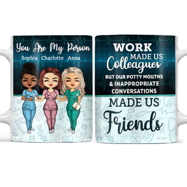 Work Made Us Colleagues Nurse - BFF Bestie Gift - Personalized Custom White Edge-to-Edge Mug Work Made Us Colleagues Nurse - BFF Bestie Gift - Personalized Custom White Edge-to-Edge Mug