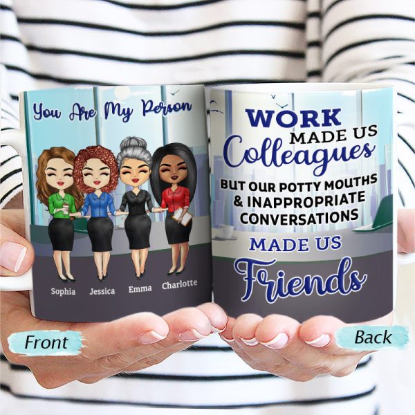 Work Made Us Colleagues Office Worker - BFF Bestie Gift - Personalized Custom White Edge-To-Edge Mug Work Made Us Colleagues Office Worker - BFF Bestie Gift - Personalized Custom White Edge-To-Edge Mug