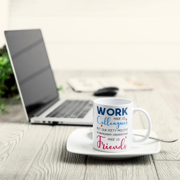 Work Made Us Coworkers - Personalized Mug - Gift For Work Besties, Colleagues, Friends, Best Friends Work Made Us Coworkers - Personalized Mug - Gift For Work Besties, Colleagues, Friends, Best Friends