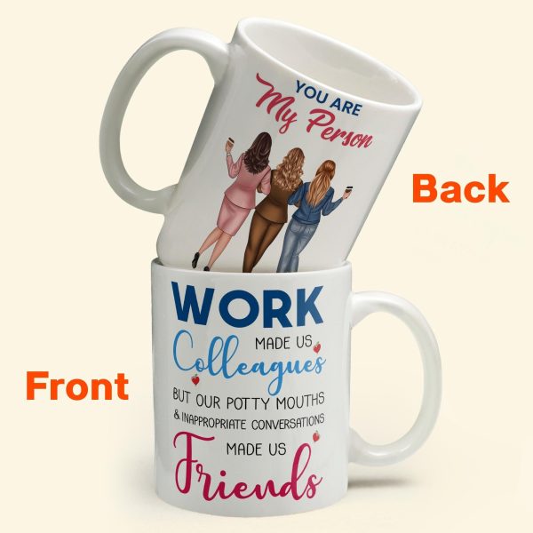 Work Made Us Coworkers - Personalized Mug - Gift For Work Besties, Colleagues, Friends, Best Friends Work Made Us Coworkers - Personalized Mug - Gift For Work Besties, Colleagues, Friends, Best Friends