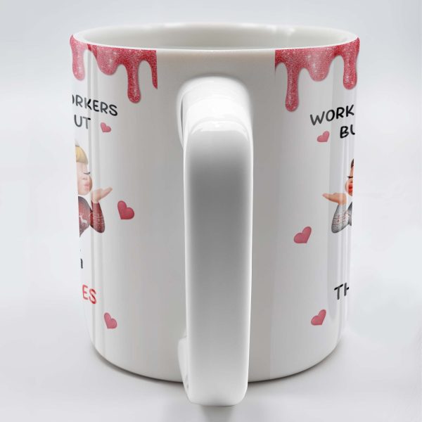 Work Made Us Coworkers But Bonding About Those Dumb Bi****es Made Us Friends - Personalized Custom Coffee Mug - BST475_MG Work Made Us Coworkers But Bonding About Those Dumb Bi****es Made Us Friends - Personalized Custom Coffee Mug - BST475_MG