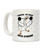 Workin My Honk into Stronk Coffee Mug Workin My Honk into Stronk Coffee Mug