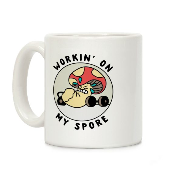 Workin' On My Spore Coffee Mug Workin' On My Spore Coffee Mug