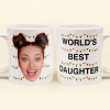 World's Best Daughter Funny Custom Face - Personalized Photo Mug World's Best Daughter Funny Custom Face - Personalized Photo Mug