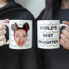 World's Best Daughter Funny Custom Face - Personalized Photo Mug World's Best Daughter Funny Custom Face - Personalized Photo Mug