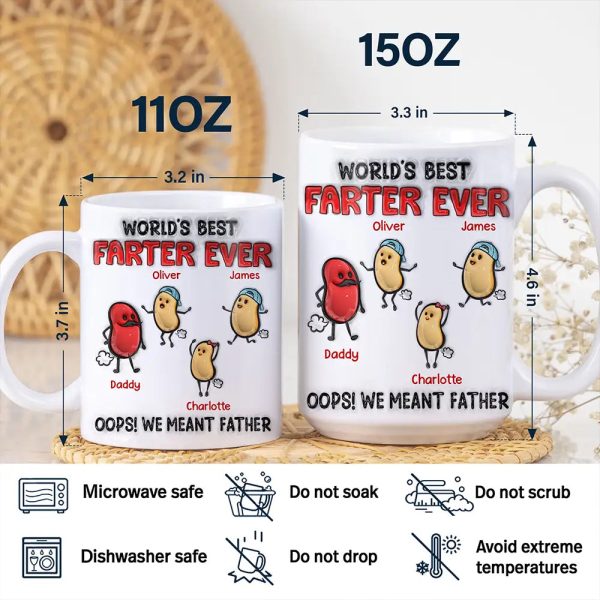World's Best Farter Ever I Meant Father - 3D Inflated Effect Printed Mug, Personalized White Edge-to-Edge Mug World's Best Farter Ever I Meant Father - 3D Inflated Effect Printed Mug, Personalized White Edge-to-Edge Mug