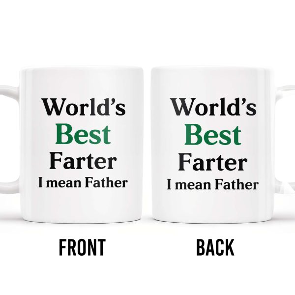 World's Best Farter I Mean Father Mug - Personalized Custom Coffee Mug - DAD022_MG