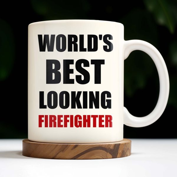 World's Best Looking Firefighter - Personalized Custom Coffee Mug - FIF002_MG World's Best Looking Firefighter - Personalized Custom Coffee Mug - FIF002_MG