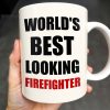 World's Best Looking Firefighter - Personalized Custom Coffee Mug - FIF002_MG World's Best Looking Firefighter - Personalized Custom Coffee Mug - FIF002_MG