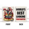 World's Best Looking Firefighter - Personalized Custom Coffee Mug - FIF002_MG World's Best Looking Firefighter - Personalized Custom Coffee Mug - FIF002_MG