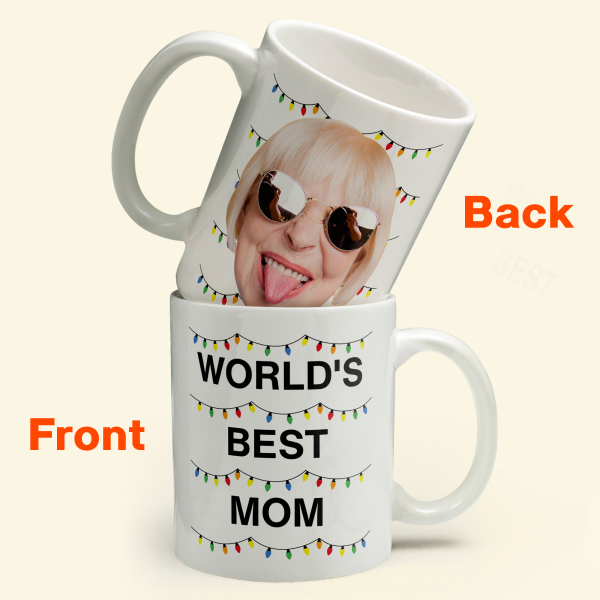 World's Best Mom Funny Custom Face - Personalized Photo Mug World's Best Mom Funny Custom Face - Personalized Photo Mug