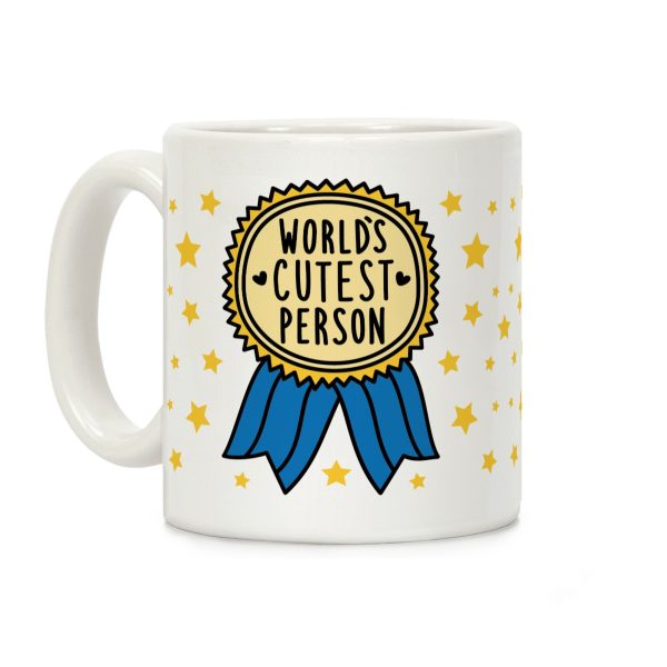 World's Cutest Person Coffee Mug World's Cutest Person Coffee Mug